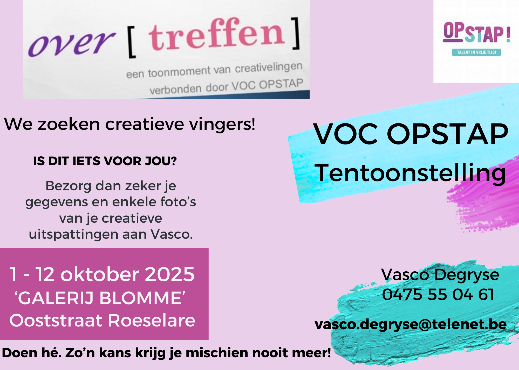 VOC Opstap zoekt creatieve vingers voor onze tentoonstelling "overtreffen" waarbij we jullie creaties tentoonstellen.